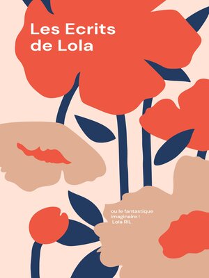 cover image of Les Ecrits de Lola